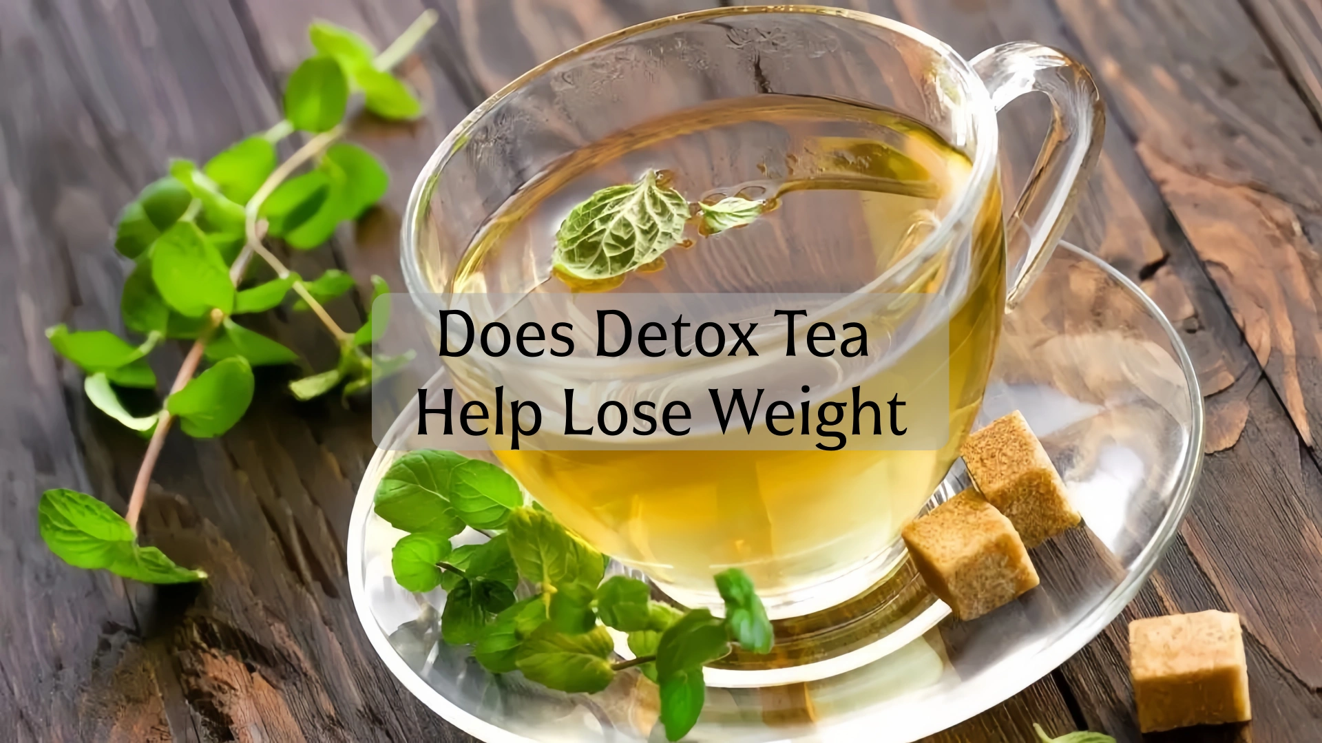 Does Detox Tea Help Lose Weight?